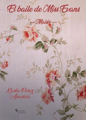 El baile de Miss Evans –...