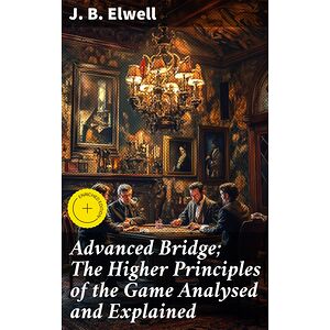 Advanced Bridge The Higher...