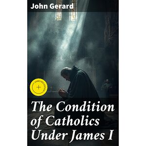 The Condition of Catholics...