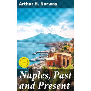 Naples, Past and Present