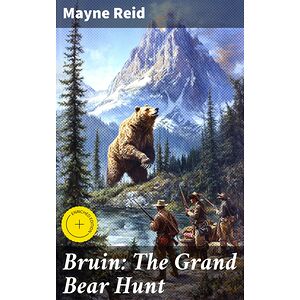 Bruin: The Grand Bear Hunt