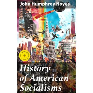 History of American Socialisms