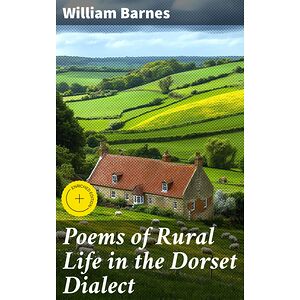 Poems of Rural Life in the...