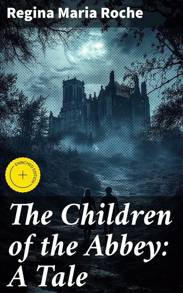 The Children of the Abbey:...