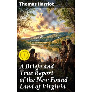 A Briefe and True Report of...