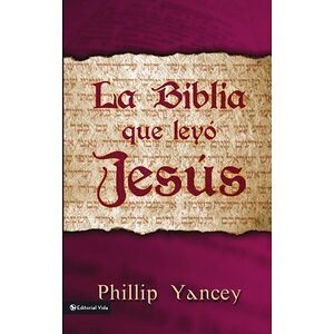 La Biblia que leyó Jesús