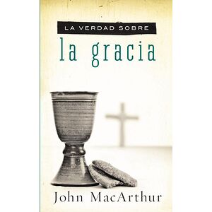 La verdad sobre la gracia