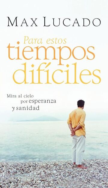 Para estos tiempos difíciles