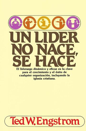 Un líder no nace, se hace