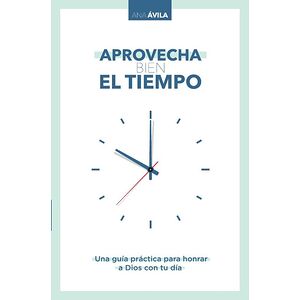 Aprovecha bien el tiempo