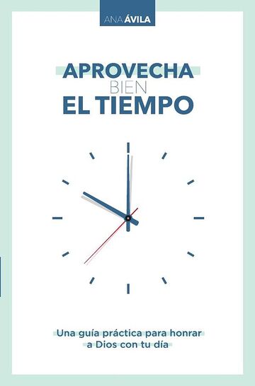 Aprovecha bien el tiempo