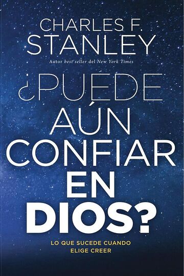¿Puede aún confiar en Dios?