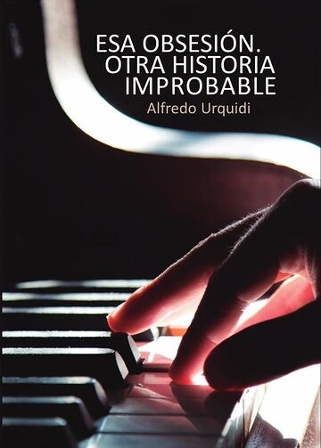 Esa obsesión. Otra historia...