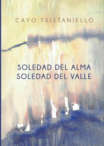 Soledad del alma. Soledad...