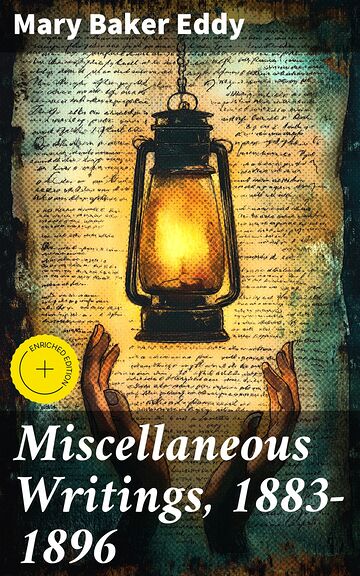 Miscellaneous Writings,...