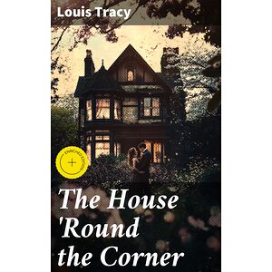 The House 'Round the Corner