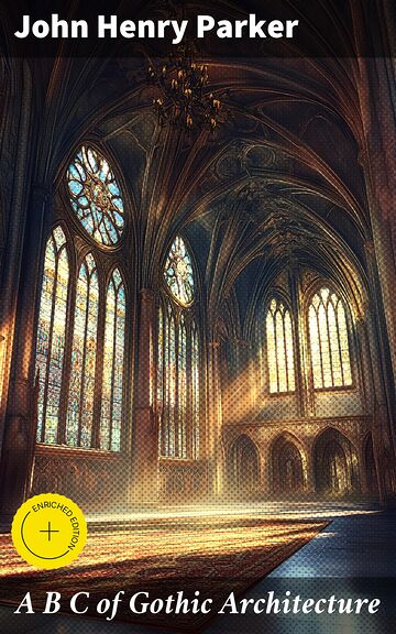 A B C of Gothic Architecture