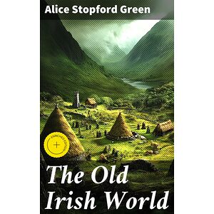 The Old Irish World