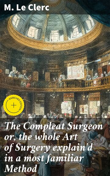 The Compleat Surgeon or,...