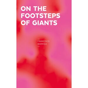On the footsteps of giants