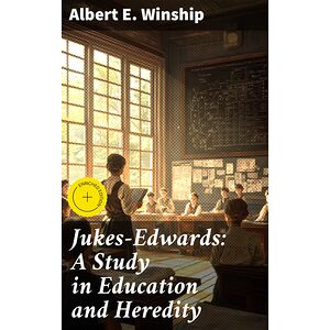 Jukes-Edwards: A Study in...
