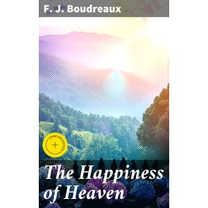 The Happiness of Heaven