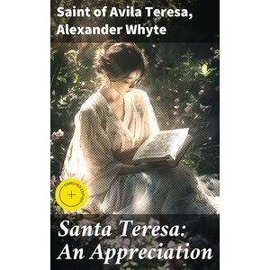 Santa Teresa: An Appreciation