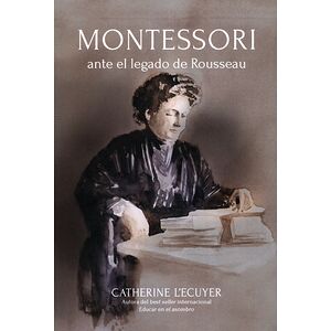 Montessori ante el legado...