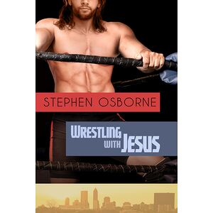 Wrestling with Jesus