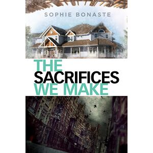 The Sacrifices We Make