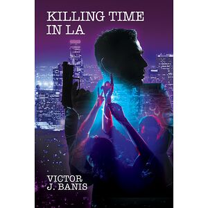 Killing Time In LA
