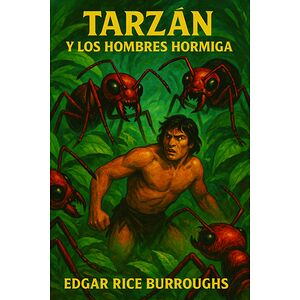Tarzán y los hombres hormiga