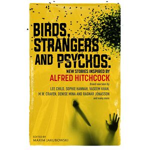 Birds, Strangers and Psychos