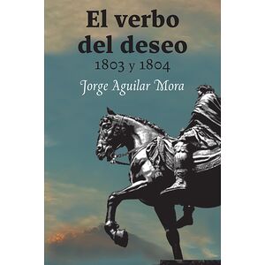El verbo del deseo 1803 y 1804