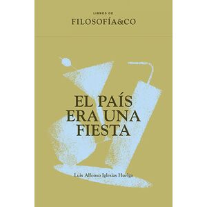 El país era una fiesta