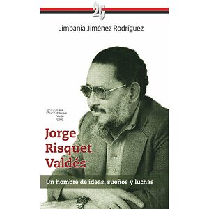 Jorge Risquet Valdés. Un...