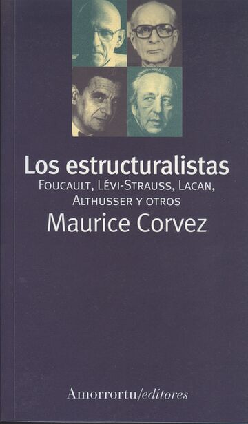 Los estructuralistas....