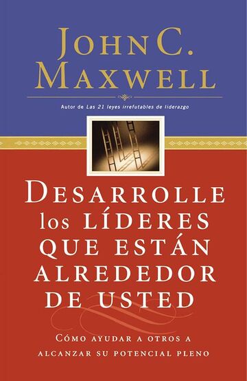 Desarrolle los líderes que...