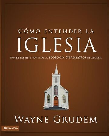 Cómo entender la iglesia