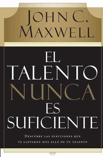 El talento nunca es suficiente