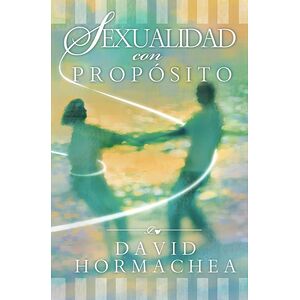 Sexualidad con propósito