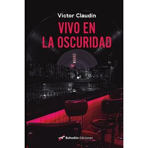 Vivo en la oscuridad