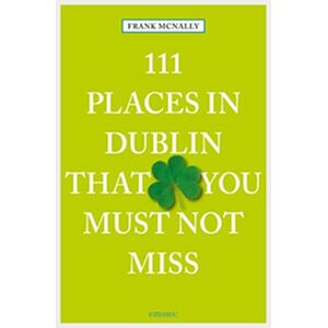 111 Places in Dublin that...