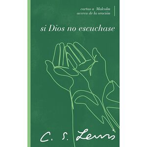 Si Dios no escuchase
