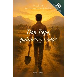 Don Pepe, palabra y honor