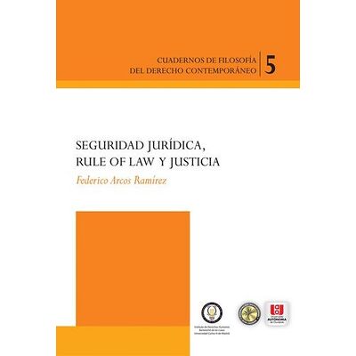 Seguridad jurídica, rule of...