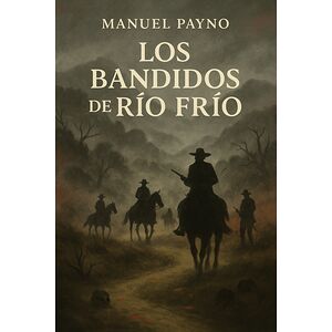 Los bandidos de Río Frío