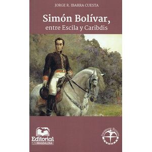 Simón Bolívar, entre Escila...