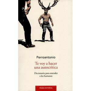 Te voy a hacer una autocrítica