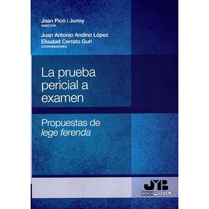 La prueba pericial a examen.
